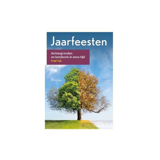 Christofoor - Jaarfeesten (Achtergronden)