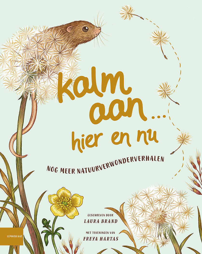 Lemniscaat - Kalm aan... hier en nu - nog meer natuurverwonderverhalen
